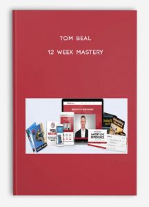 12 Week Mastery, Tom Beal