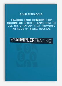 Simplertrading , Trading Iron Condors for Income on Stocks