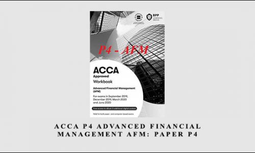 ACCA P4 Advanced Financial Management AFM: Paper P4