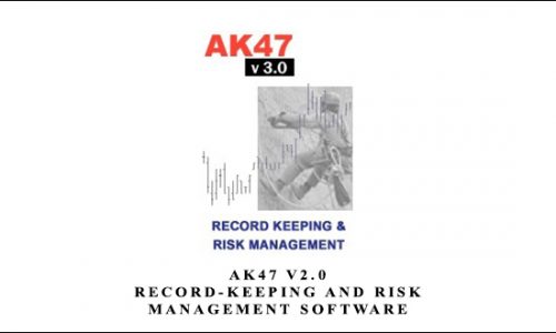 AK47 v2.0 – Record-Keeping and Risk Management Software by Dr. Alexander Elder, Kerry Lovvorn, and Jeff Parker