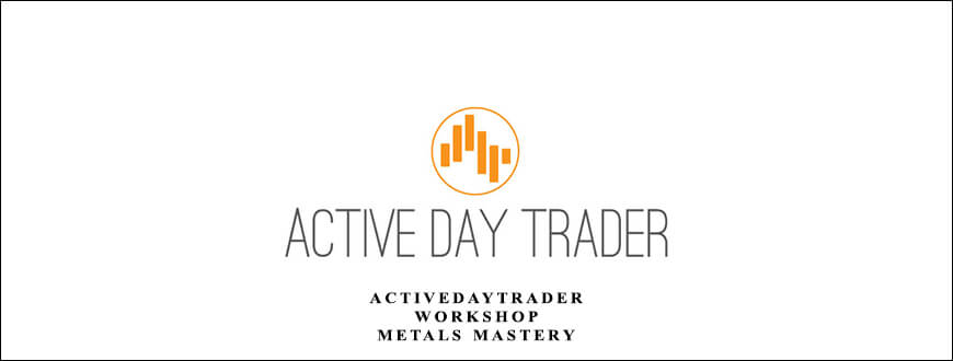 Activedaytrader-–-Workshop-Metals-Mastery.jpg