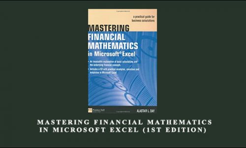 Alastair Day – Mastering Financial Mathematics in Microsoft Excel (1st edition)