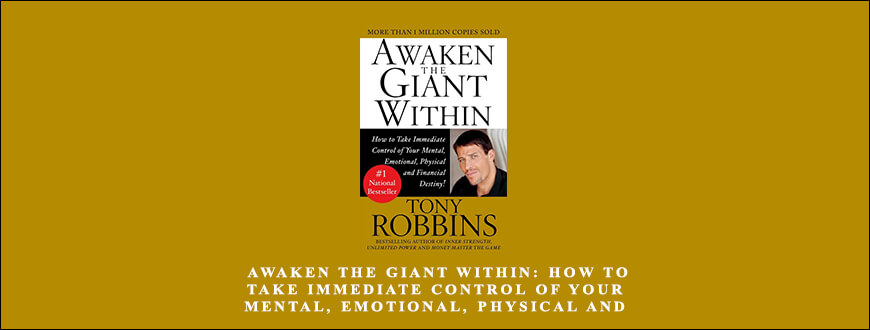 Anthony-Robbins-–-Awaken-the-Giant-Within-How-to-Take-Immediate-Control-of-Your-Mental-Emotional-Physical-and-Financial
