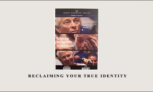 Reclaiming Your True Identity by Anthony Robbins