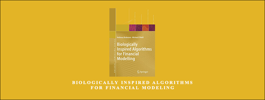 Antony-Brabazon-Michael-ONeill-Biologically-Inspired-Algorithms-for-Financial-Modeling