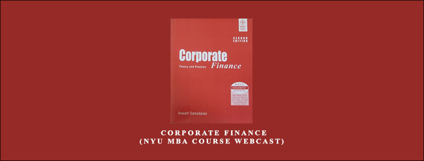 Aswath-Damodaran-Corporate-Finance-NYU-MBA-Course-WEBCAST-Enroll