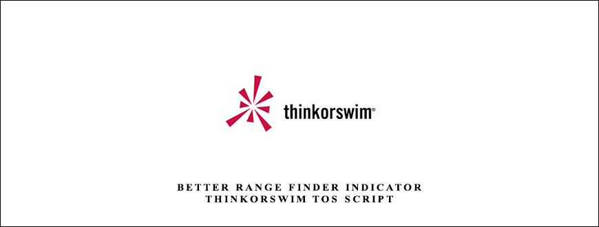 Better Range Finder Indicator ThinkorSwim TOS Script
