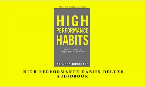 Brendon Burchard – High Performance Habits