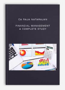 Ca Raja Natarajan - Financial Management - A Complete Study