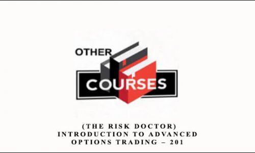 Charles Cottle (The Risk Doctor) – Introduction to Advanced Options Trading – 201