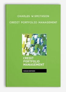 Charles W.Smithson, Credit Portfolio Management