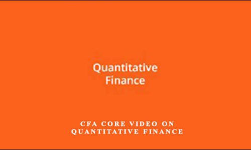 Connel Fullenkamp – CFA Core Video on Quantitative Finance