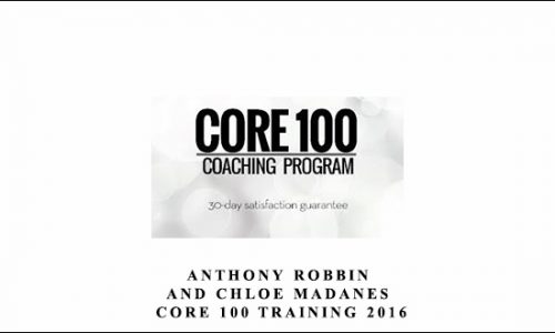 Chloe Madanes Core 100 Training 2016 Power Sessions for the month of January 2017 by Anthony Robbins