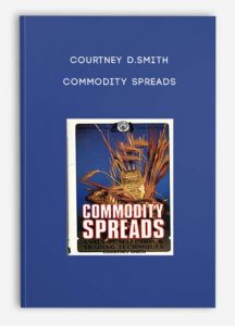 Courtney D.Smith , Commodity Spreads