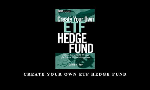 Create Your Own ETF Hedge fund by David Fry