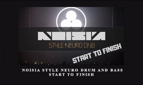 Noisia Style Neuro Drum and Bass Start to Finish by Dan Larsson