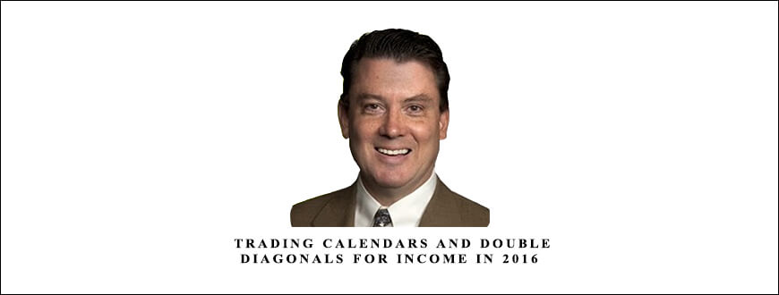 Dan-Sheridan-Trading-Calendars-and-Double-Diagonals-for-Income-in-2016.jpg