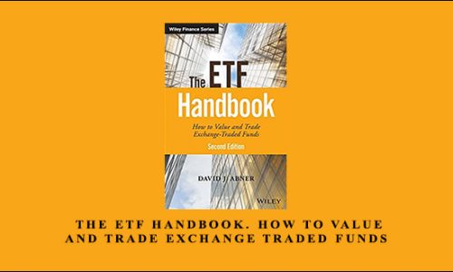 David Abner – The ETF Handbook. How to Value and Trade Exchange Traded Funds