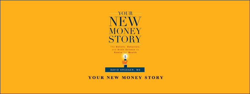 David-Krueger-Your-New-Money-Story