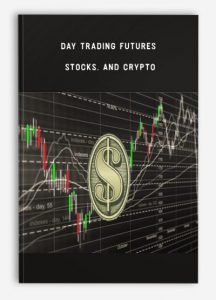 Day Trading Futures, Stocks, and CryptoDay Trading Futures, Stocks and Crypto, Day Trading Futures Stocks and Crypto
