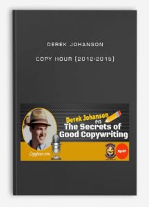 Derek Johanson - Copy Hour (2012-2015)