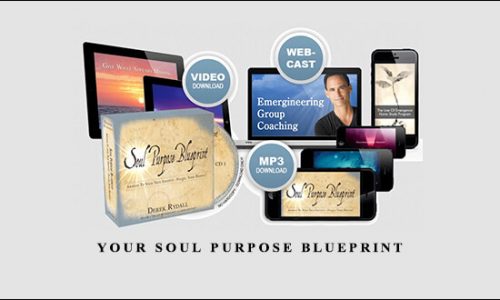 Derek Rydall – Your Soul Purpose Blueprint