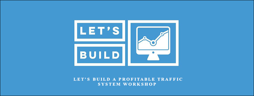 Digitalmarketer-And-Molly-Pittman-–-Let’s-Build-A-Profitable-Traffic-System-Workshop-Enroll