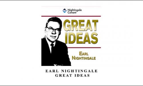 Earl Nightingale – Great Ideas