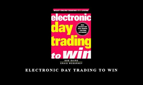 Electronic Day Trading to Win by Bob Baird, Craig McBurney