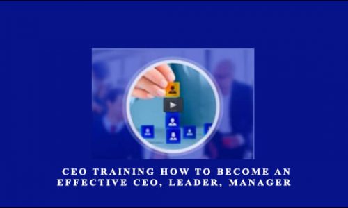 Elizabeth Campbell – CEO training How to become an effective CEO, Leader, Manager