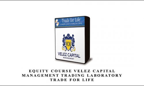 Equity Course Velez Capital Management Trading Laboratory Trade for life (Day 1-5) 2009