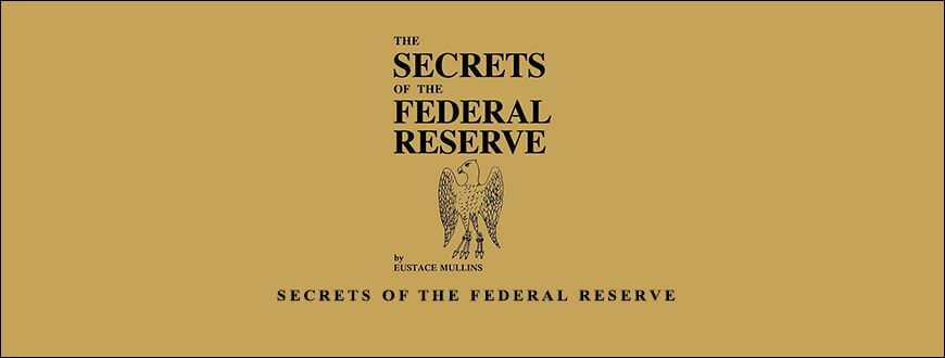 Eustace-Mullins-Secrets-of-the-Federal-Reserve