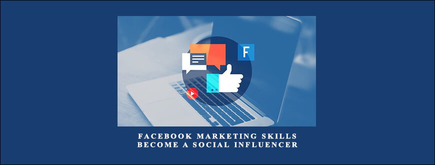 Facebook-Marketing-Skills-–-Become-a-Social-Influencer-Enroll