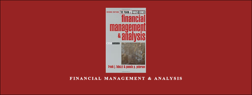 Financial Management & Analysis by Frank J.Fabozzi Pamela P.Peterson