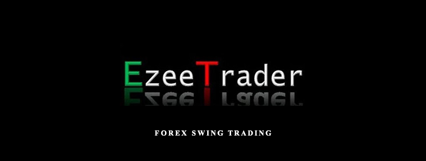 Forex Swing Trading by Ezeetrader