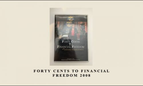 Forty Cents to Financial Freedom 2008 by Darlene Nelson