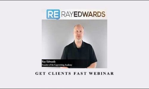 Get Clients Fast Webinar by Ray Edwards