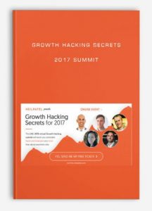 Growth Hacking Secrets 2017 Summit