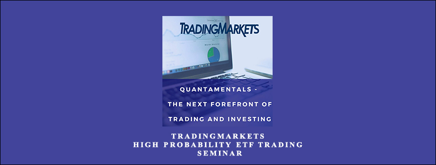 TradingMarkets – High Probability ETF Trading Seminar
