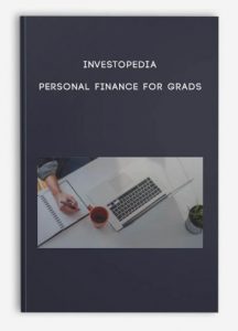 Investopedia - PERSONAL FINANCE FOR GRADS