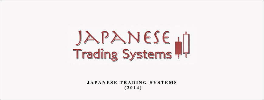 Japanese Trading Systems (2014) by TradeSmart University