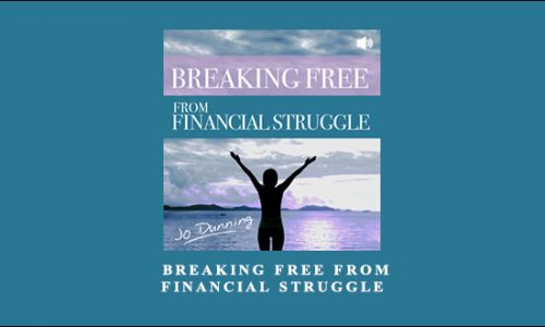 Jo Dunning – Breaking Free From Financial Struggle