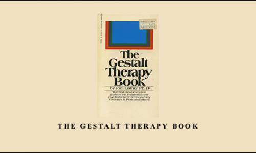 Joel Latner – The Gestalt Therapy Book