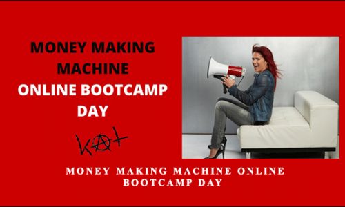 Kat Loterzo – Money Making Machine Online Bootcamp Day