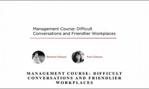 Management Course: Difficult Conversations and Friendlier Workplaces