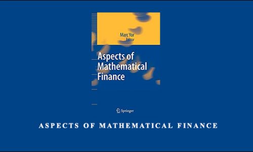 Marc Yor – Aspects of Mathematical Finance