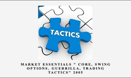 Market Essentials ” Core, Swing, Options, Guerrilla, Trading Tactics” 2005 by Oliver Velez