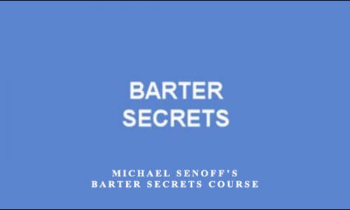 Michael Senoff’s Barter Secrets Course