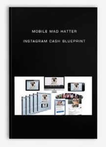 Mobile Mad Hatter - Instagram Cash Blueprint