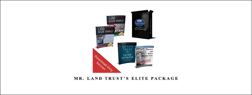 Mr. Land Trust’s Elite Package